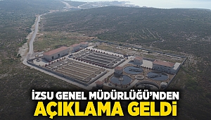 İZSU Genel Müdürlüğü’nden açıklama geldi