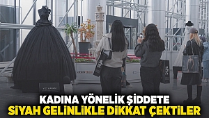 Kadına yönelik şiddete siyah gelinlikle dikkat çektiler