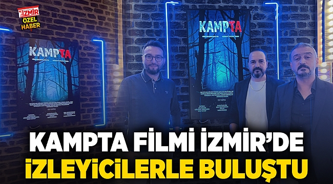 Kampta Filmi İzmir'de izleyicilerle buluştu