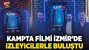 Kampta Filmi İzmir'de izleyicilerle buluştu