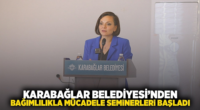 Karabağlar Belediyesi'nden Bağımlılıkla Mücadele Seminerleri başladı