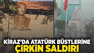 Kiraz'da Atatürk büstlerine çirkin saldırı