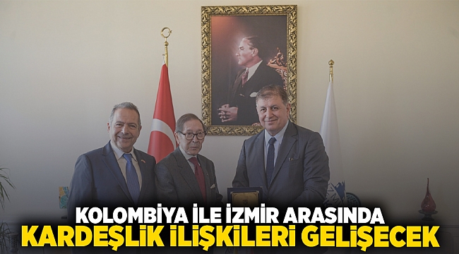 Kolombiya ile İzmir arasında kardeşlik ilişkileri gelişecek