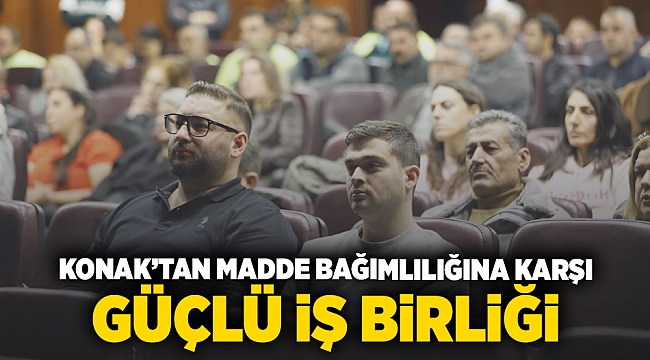 Konak’tan madde bağımlılığına karşı güçlü iş birliği