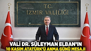 VALİ DR. SÜLEYMAN ELBAN’IN 10 KASIM ATATÜRK'Ü ANMA GÜNÜ MESAJI