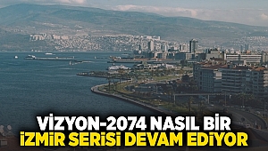 Vizyon 2074-Nasıl Bir İzmir serisi devam ediyor