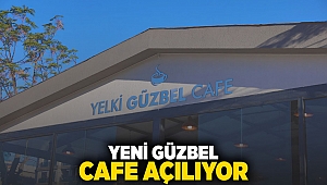 Yeni Güzbel Cafe Açılıyor