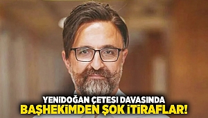 Yenidoğan Çetesi davasında başhekimden şok itiraflar!