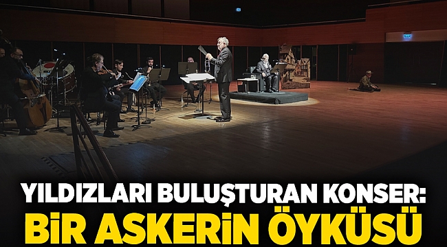 Yıldızları buluşturan konser: Bir Askerin Öyküsü