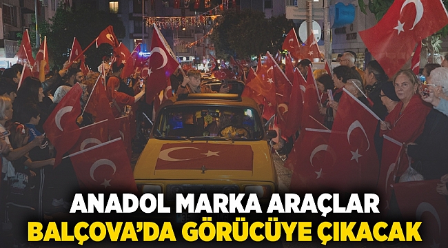 Anadol marka araçlar Balçova’da görücüye çıkacak