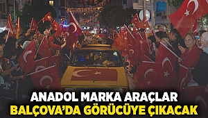 Anadol marka araçlar Balçova’da görücüye çıkacak