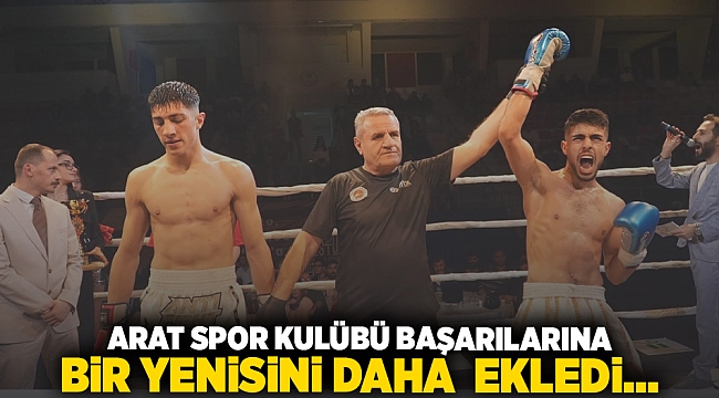 ARAT SPOR KULÜBÜ BAŞARILARINA BİR YENİSİNİ DAHA EKLEDİ...