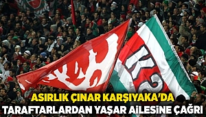 Asırlık çınar Karşıyaka'da taraftarlardan Yaşar ailesine çağrı