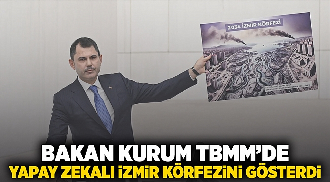 Bakan Kurum TBMM'de yapay zekalı İzmir Körfezini gösterdi