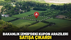 Bakanlık İzmir'deki kupon arazileri satışa çıkardı