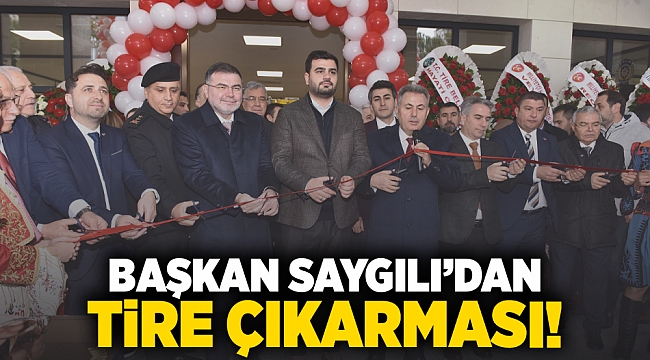 Başkan Saygılı‘dan Tire çıkarması!