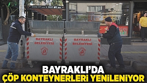 Bayraklı’da çöp konteynerleri yenileniyor