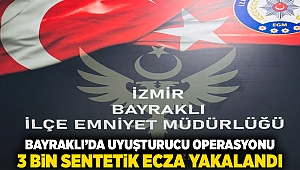 Bayraklı'da uyuşturucu operasyonu: 3 bin sentetik ecza ele geçirildi!