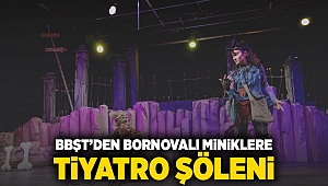 BBŞT’den Bornovalı miniklere tiyatro şöleni