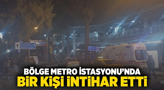 Bölge Metro istasyonunda bir kişi intihar etti!