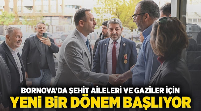 Bornova’da şehit aileleri ve gaziler için yeni bir dönem başlıyor