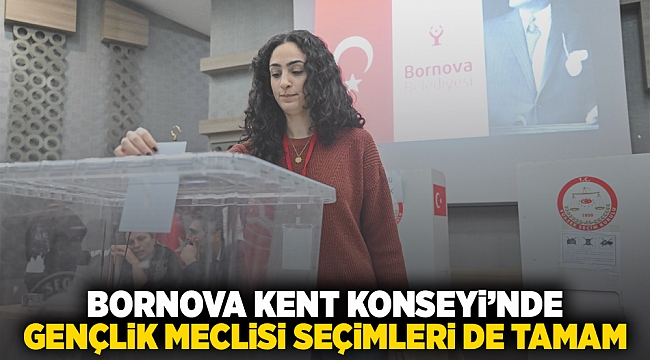 Bornova Kent Konseyi’nde Gençlik Meclisi seçimleri de tamam