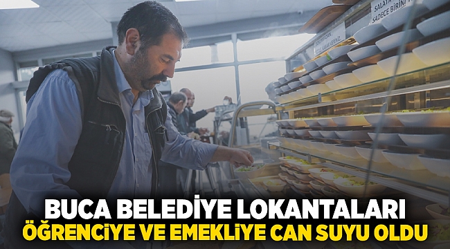 Buca Belediye Lokantaları öğrenciye ve emekliye can suyu oldu