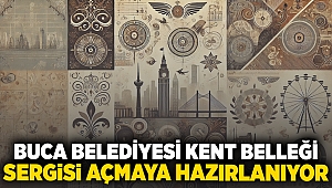 Buca Belediyesi, Kent Belleği Sergisi açmaya hazırlanıyor