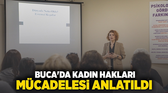 Buca'da kadın hakları mücadelesi anlatıldı