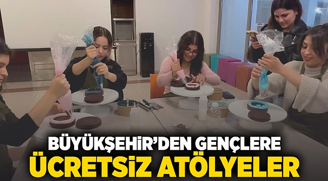 Büyükşehir’den gençlere ücretsiz atölyeler