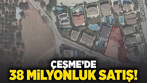 Çeşme'de 38 milyonluk satış!