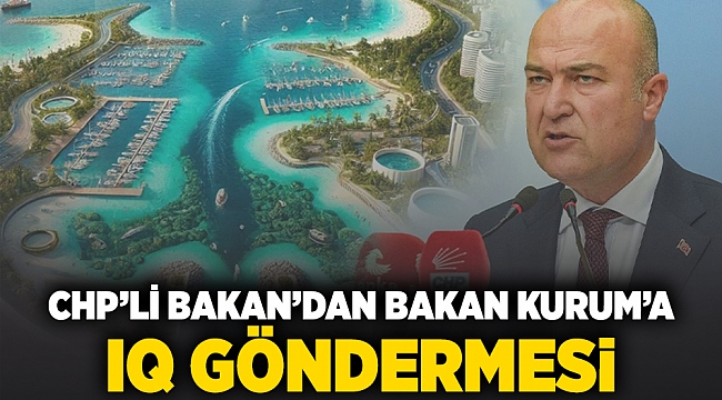 CHP'li Bakan'dan Bakan Kurum'a IQ göndermesi