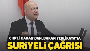 CHP'li Bakan'dan, Bakan Yerlikaya'ya Suriyeli çağrısı