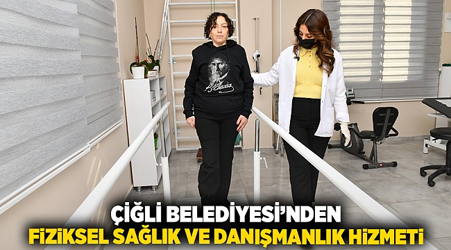 Çiğli Belediyesi'nden Fiziksel Sağlık ve Danışmanlık Hizmeti