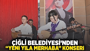 Çiğli Belediyesi’nden “Yeni Yıla Merhaba” Konseri