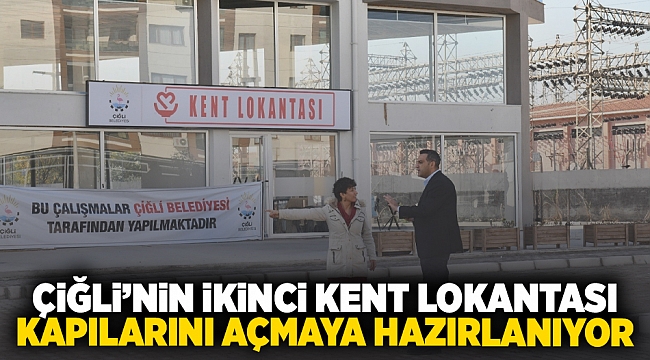 Çiğli’nin ikinci Kent Lokantası kapılarını açmaya hazırlanıyor