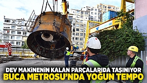 Dev makinenin kalan parçaları da taşınıyor Buca Metrosu’nda yoğun tempo