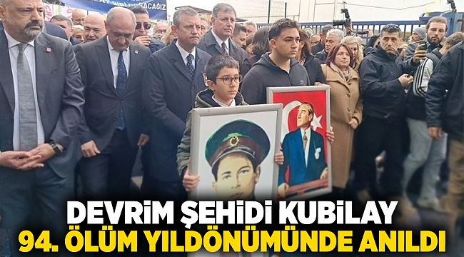 Devrim şehidi Kubilay 94. ölüm yıldönümünde anıldı