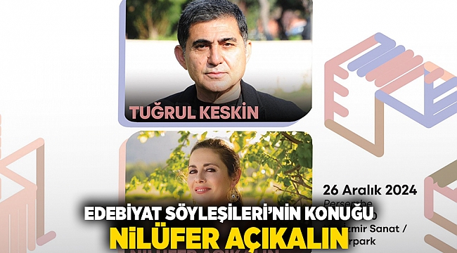 Edebiyat Söyleşileri’nin konuğu Nilüfer Açıkalın