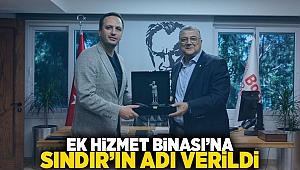 Ek Hizmet Binası'na Sındır'ın adı verildi