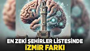 En zeki şehirler listesinde İzmir farkı