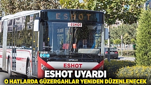 ESHOT Uyardı: O hatlarda güzergahlar yeniden yeniden düzenlenecek