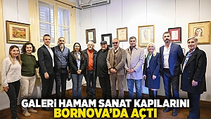 Galeri Hamam Sanat kapılarını Bornova’da açtı