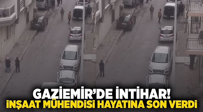 Gaziemir'de intihar! İnşaat mühendisi hayatına son verdi! 