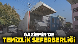 Gaziemir’de temizlik seferberliği