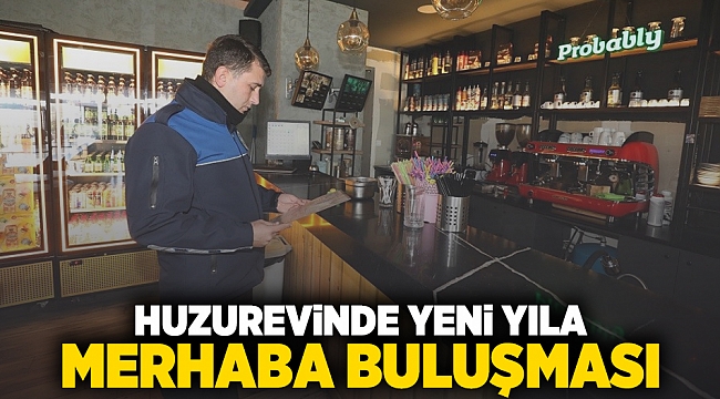 Huzurevinde yeni yıla merhaba buluşması