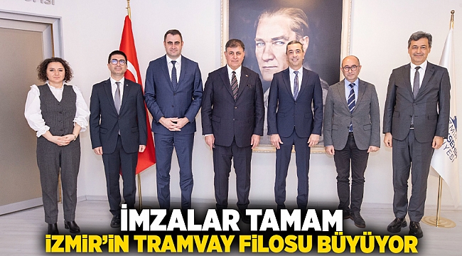 İmzalar tamam, İzmir'in tramvay filosu büyüyor