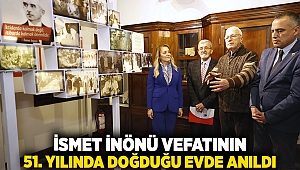 İsmet İnönü vefatının 51. yılında doğduğu evde anıldı