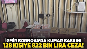 İzmir Bornova’da kumar baskını: 128 kişiye 822 bin lira ceza!