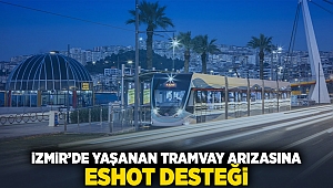 İzmir'de yaşanan tramvay arızasına ESHOT desteği